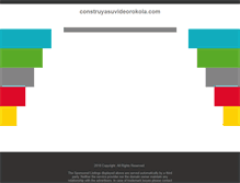 Tablet Screenshot of construyasuvideorokola.com